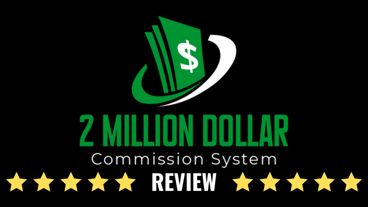 2 Million Dollar Commission System Review