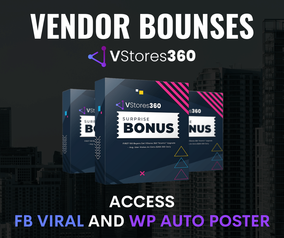 VStores360 Bonuses